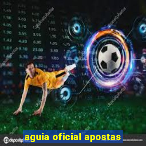 aguia oficial apostas